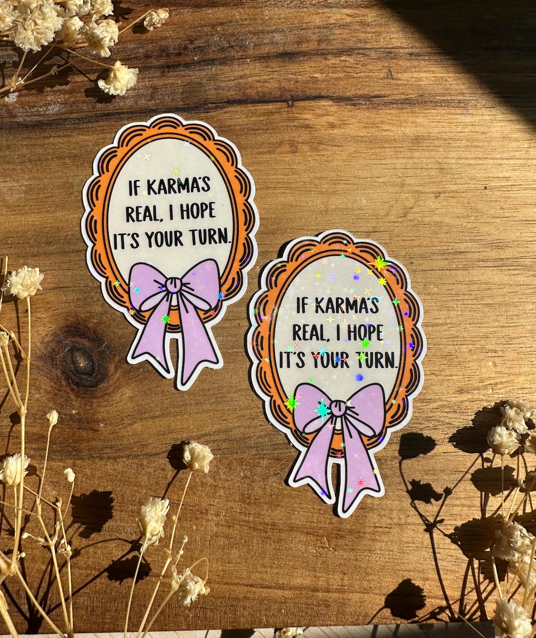 Karma's Turn Holographic Sticker: Sarcastic Handmade Sticker - Etsy