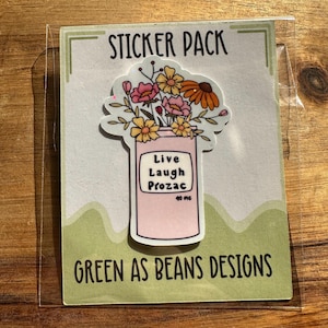 Live Laugh Prozac Pill Bottle Sticker: Waterproof Mental Health Art