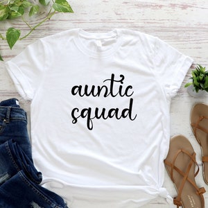 Auntie Squad Shirt, Family Gift T-Shirt, Christmas Gift for Aunties, Best Auntie Tshirt