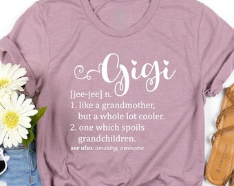 Grandma T-Shirt: Gigi Definition Design - Casual, Comfortable Fit