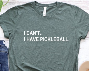 Pickleball Shirt, Peace Love, Funny Pickleball T-Shirt, Pickleball Player Gift, Pickleball Coach, I can't I have pickleball, Queen