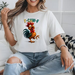 Funny F-CAW-F Shirt, Funny Rooster Meme T-Shirt, F-CAW-F Chicken Humor Tee, Silly Farm Animal Graphic Top, Birthday Gift for Men and Women