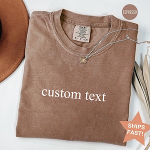 Personalized Comfort Colors® Shirt  - Custom Text for Women and Men, Soft Cotton