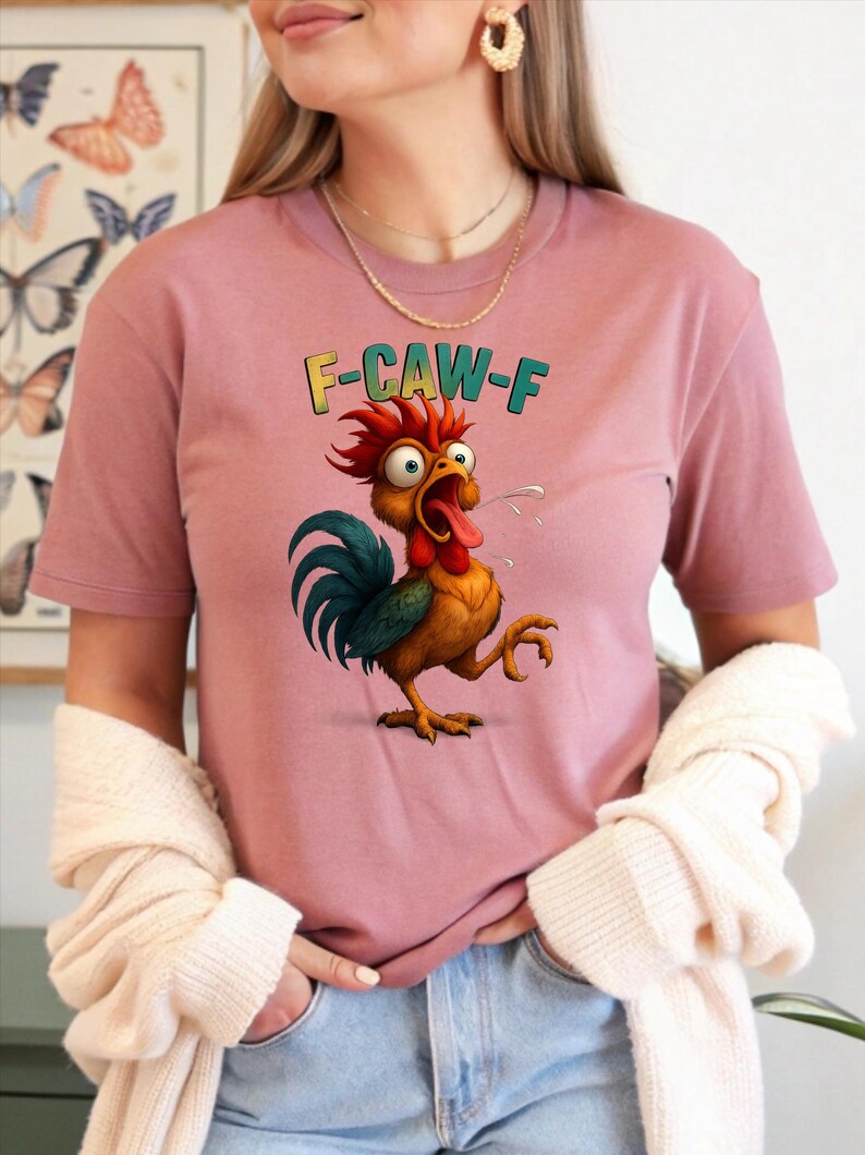 Funny F-CAW-F Shirt, Funny Rooster Meme T-Shirt, F-CAW-F Chicken Humor Tee, Silly Farm Animal Graphic Top, Birthday Gift for Men and Women