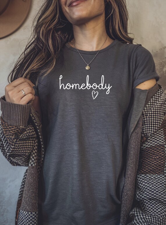 Homebody Tee: Relaxed Fit Cozy Shirt (Unisex, Women's Sizes, Multiple Colors)