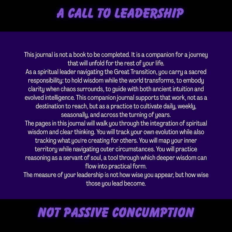 May include: A purple graphic with white text that reads "A Call to Leadership" and "Not Passive Concumption." The text describes a journal for spiritual leaders, focusing on wisdom, clarity, and personal evolution.