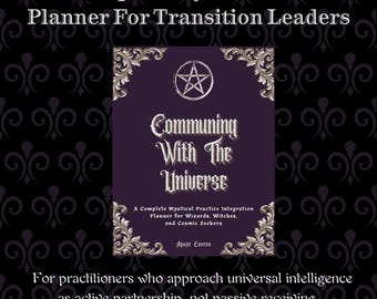 Communing With Universe | Complete Mystical Practice Integration Planner I Personal & Collective Transition Planning