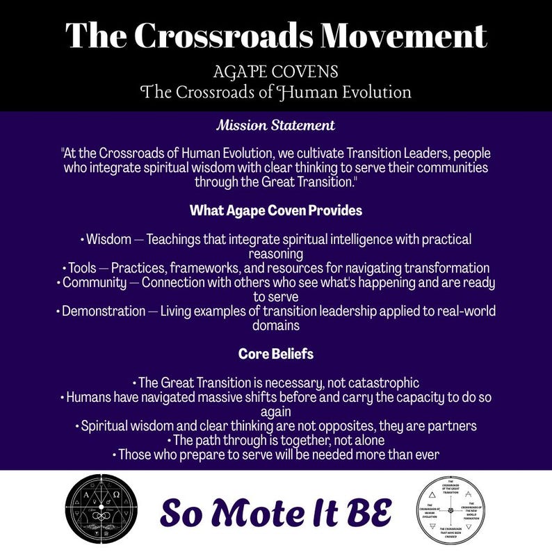 May include: A purple and white graphic with the text "The Crossroads Movement" and "AGAPE COVENS". The text describes the mission, what Agape Coven provides, and core beliefs. The phrase "So Mote It BE" is also visible.