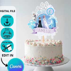 May include: A white frosted cake with colorful sprinkles and a decorative topper featuring characters from the movie Frozen. The topper includes the name "AMELIA" and the number "6". The image also includes instructions for downloading, printing, and editing the digital file in Canva.