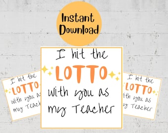 Hit the lotto with you as my teacher / Teacher Thank You Printable / Thank You Tag / Teacher Appreciation