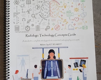 HARD COPY Complete Radiologic Technology Concepts Guide Book