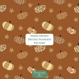 May include: A seamless digital pattern on a brown background featuring hand-drawn pumpkins and maple leaves. Some pumpkins have plaid or leaf-filled textures. A white label in the centre reads: HAND-DRAWN DIGITAL SEAMLESS PATTERN.