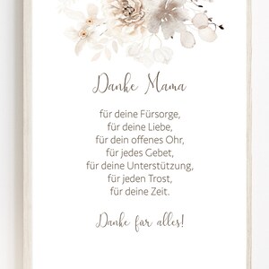 May include: A printable card with a watercolor floral design in shades of beige and brown. The card features the text "Danke Mama" and a message of gratitude for a mother's care, love, support, and time.