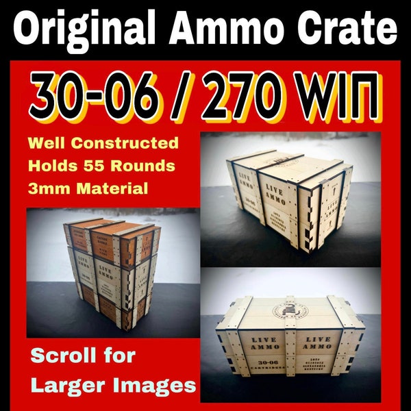 Ammo crate box 30-06 Original laser cut file SVG instant download