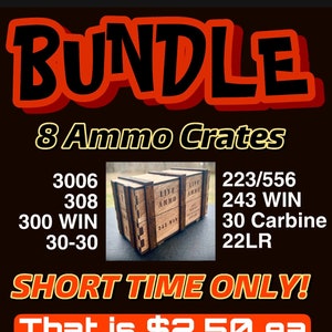 Ammo crate box BUNDLE 8 | 30-06 | 308 | 300 WIN | 3030 | 30 Carbine | 223/556 | 243 Win | 22 LR