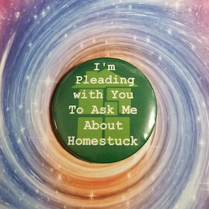 Ask Me About Homestuck Button