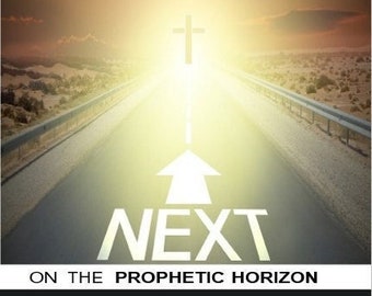 Next on the Prophetic Horizon Paperback Book
