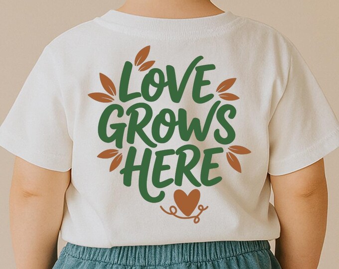 Love Grows Here SVG, Cute Floral Quote with Leaves and Heart T-Shirt Print, Spring DXF PNG Cutting File for Cricut Silhouette