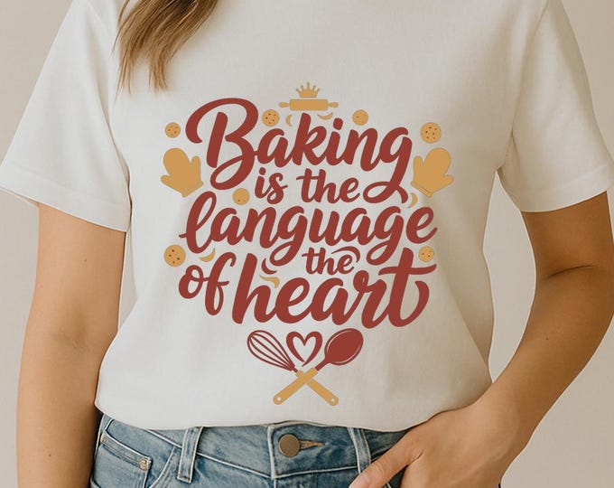 Baking is the Language of the Heart SVG, Cute Kitchen Quote T-Shirt Print, Baking DXF PNG Design for Cricut Silhouette