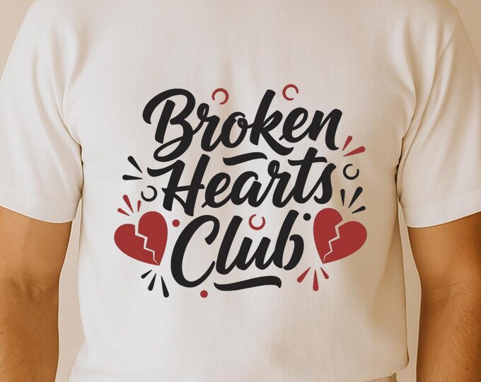 Broken Hearts Club SVG, Anti Valentine Quote DXF PNG T-Shirt Print, Sad Love Broken Heart Cricut Silhouette