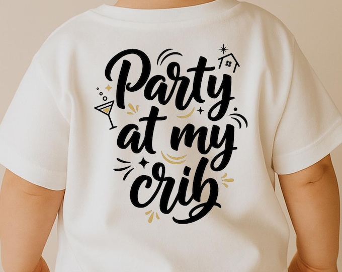 Party At My Crib SVG, Funny Baby Quote Shirt Print, Cute Cradle DXF PNG Design for Cricut Silhouette