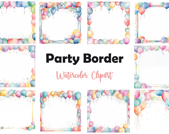Party Border Clipart, Birthday Frame Images, 10 Watercolor Clip Art, Printable JPGs, Instant Download, Commercial Use, Paper craft
