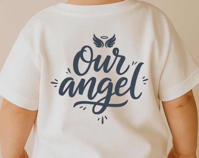 Our Angel SVG, Cute Baby Quote T-Shirt Print, Halo Wings DXF PNG Design for Cricut and Silhouette