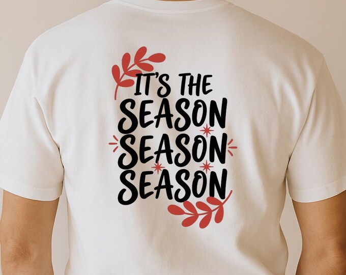 It’s the Season SVG, Holiday Quote with Leaves and Stars T-Shirt Print, Festive DXF PNG Cutting File Design for Cricut Silhouette