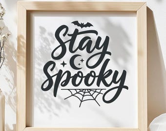 Stay Spooky SVG, Halloween Quote T-Shirt Print, Bat Moon Web DXF PNG Cut File for Cricut and Silhouette Cameo