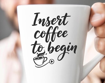 Insert Coffee To Begin SVG, Funny Coffee Lover Quote DXF PNG Design for Cricut Silhouette T-Shirt Print