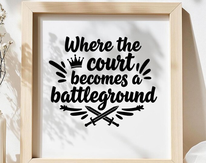 Where the Court Becomes a Battleground SVG, Volleyball Sports Quote T-Shirt Print, Competitive DXF PNG Design for Cricut Silhouette