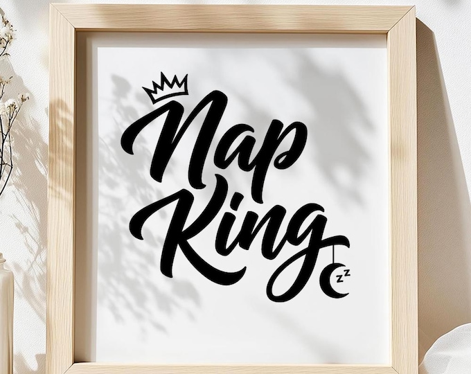 Nap King SVG, Funny Baby Quote T-Shirt Print, Crown DXF PNG Design for Cricut and Silhouette