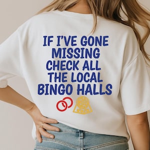 If I've Gone Missing Check All The Local Bingo Halls SVG, Funny Bingo Lover DXF PNG Design for Cricut Silhouette T-Shirt Print