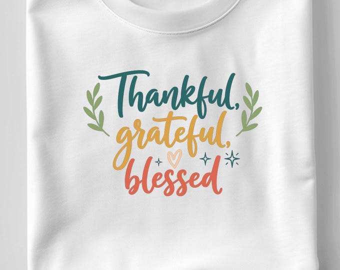 Thankful Grateful Blessed SVG, Inspirational Quote T-Shirt Print, Autumn Faith DXF PNG Thanksgiving Design for Cricut Silhouette
