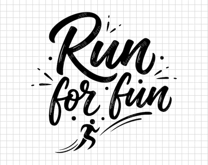 Run For Fun SVG | Running Quote Shirt Design | Marathon Jogging Fitness Cut File