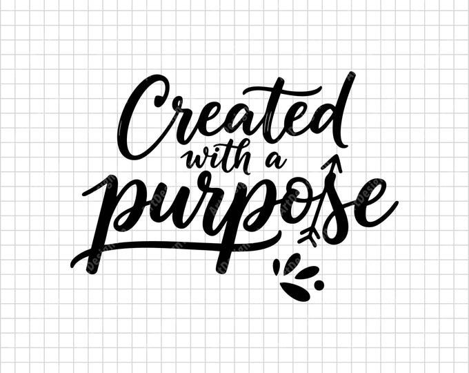 Created With a Purpose SVG | Inspirational Christian Quote Shirt Design | Motivational Cut File