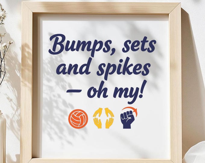 Bumps Sets and Spikes Oh My Volleyball SVG, Funny Sports Quote T-Shirt Print, DXF PNG Design for Cricut Silhouette