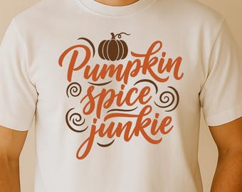 Pumpkin Spice Junkie SVG, Funny Autumn Quote T-Shirt Print, Fall Coffee DXF PNG Design for Cricut Silhouette