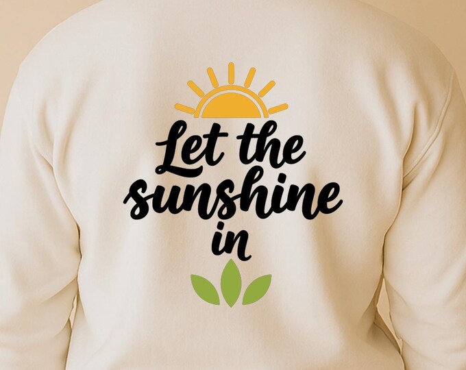Let the Sunshine In SVG, Positive Quote T-Shirt Print, Sun Rays DXF PNG Design for Cricut Silhouette