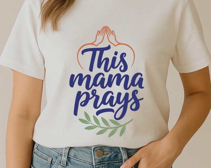 This Mama Prays SVG, Christian Mom Quote T-Shirt Print, Prayer Hands DXF PNG Cut File Design for Cricut Silhouette