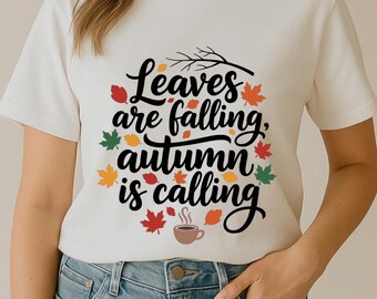 Leaves Are Falling Autumn Is Calling SVG, Fall Quote DXF PNG T-Shirt Print, Thanksgiving Season Cut File for Cricut Silhouette