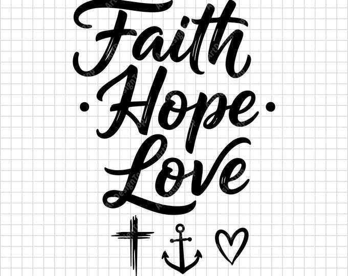 Faith Hope Love SVG | Christian Shirt Design With Cross Anchor Heart | Religious Cut File