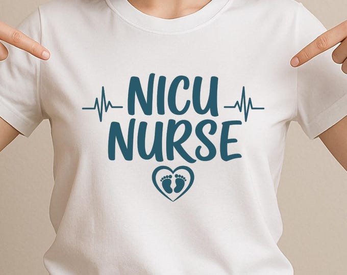 NICU Nurse SVG, Neonatal Intensive Care Unit Quote T-Shirt Print, Medical DXF Design for Cricut Silhouette Cameo