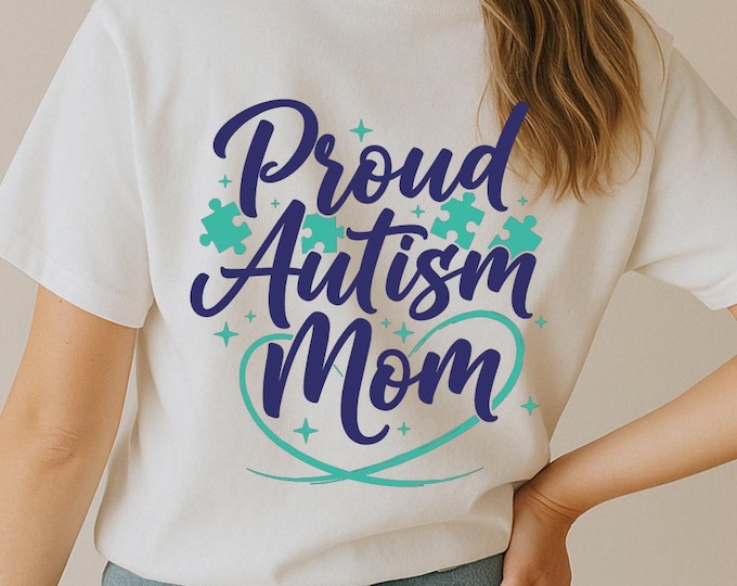 Proud Autism Mom SVG, Awareness Quote T-Shirt Print, Puzzle Heart DXF PNG Design for Cricut Silhouette