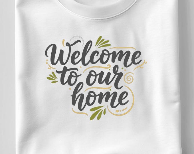 Welcome to Our Home SVG, Autumn Fall Quote DXF PNG T-Shirt Print, Farmhouse Thanksgiving Cut File Design for Cricut Silhouette