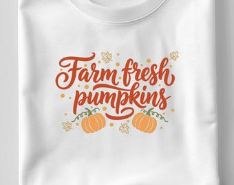 Farm Fresh Pumpkins SVG, Autumn Market Quote DXF PNG T-Shirt Print, Thanksgiving Fall Harvest Cut File for Cricut Silhouette