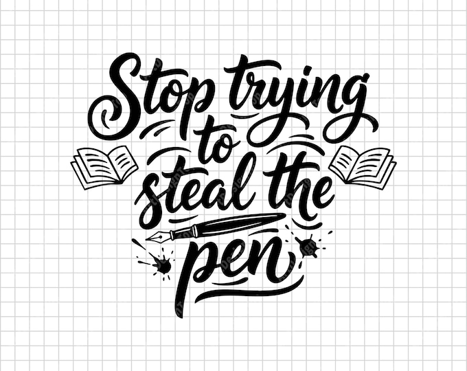 Funny Christian SVG | Stop Trying to Steal the Pen | Faith & Humor Shirt Design | Religious Digital Download
