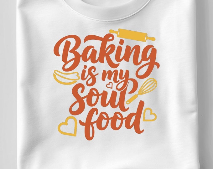 Baking is My Soul Food SVG, Inspirational Baking Quote T-Shirt Print, Kitchen DXF PNG Design for Cricut Silhouette