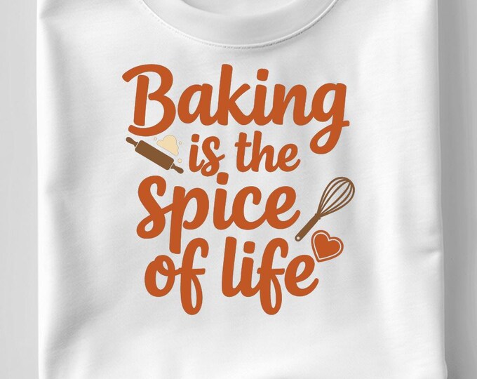 Baking is the Spice of Life SVG, Funny Baking Quote T-Shirt Print, Kitchen DXF PNG Design for Cricut Silhouette