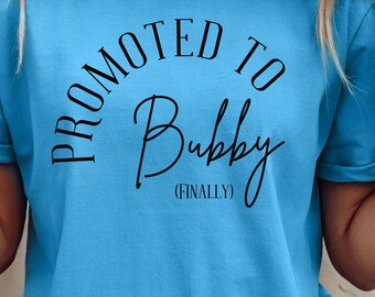 Bubby Shirt - First Time Bubby Shirt - Bubby Gifts - Shirt for Bubby - Promoted to Bubby - Jewish Grandmother Shirt - Gift for Bubby